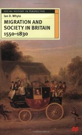Migration and Society in Britain, 1550-1830 (Social History in Perspective)