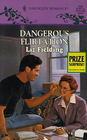 Dangerous Flirtation (Harlequin Romance, No 245)