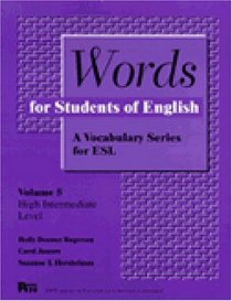 Words for Students of English, Volume 5 (Pitt Series in English as a Second Language)