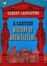 Cartoon History of Architecture