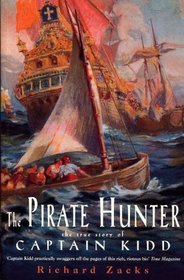 Pirate Hunter: The True Story of Captain Kidd