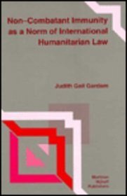 Non-Combatant Immunity As a Norm of International Humanitarian Law