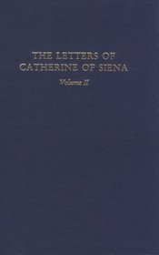 The Letters of Catherine of Siena Volume II (Letters of St Catherine of Siena)