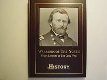 Warriors of the North : Union Leaders of the Civil War (American history archives)