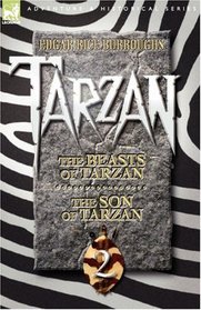 Tarzan Volume Two: The Beasts of Tarzan & The Son of Tarzan