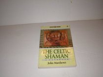 The Celtic Shaman: A Handbook (Earth Quest)