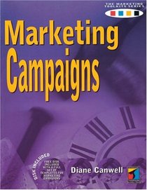 Marketing Campaigns (The Marketing Toolkits Series)