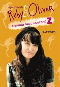 L'amour avec un grand Z (The Boyfriend List) (Ruby Oliver, Bk 1) (French Edition)