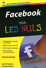 Facebook 2ed poche pour les nuls (French Edition)