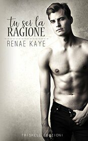 Tu sei la ragione (The Tav) (Italian Edition)