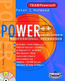 Power++ Developer's Professional Reference (Team Powersoft Series)