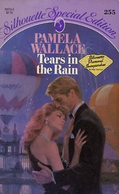 Tears in the Rain (Silhouette Special Edition, No 255)