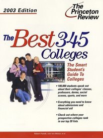 The Best 345 Colleges, 2003 Edition (College Admissions Guides)