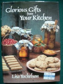 Glorious Gifts from Your Kitchen