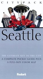 Fodor's Citypack Seattle, 1st Edition (Citypacks)