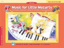 Music for Little Mozarts: Recital Book 1 (Music for Little Mozarts)