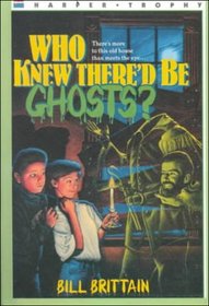 Who Knew There'd Be Ghosts?