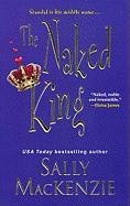 The Naked King (Naked Nobility, Bk 7)