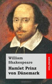 Hamlet Prinz von Dnemark (German Edition)
