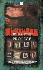 Protege (Nightmare on Elm Street, Bk 3)