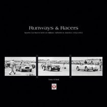 Runways & Racers: Sports Car Races held on Military Airfields in America 1952-1954