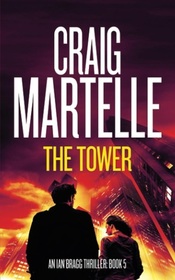 The Tower (Ian Bragg, Bk 5)