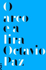 O Arco e a Lira (Em Portuguese do Brasil)