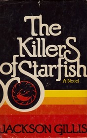 The Killers of Starfish
