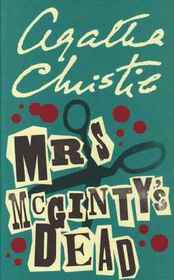 Mrs. McGinty's Dead (Hercule Poirot, Bk 28) (aka Blood Will Tell)