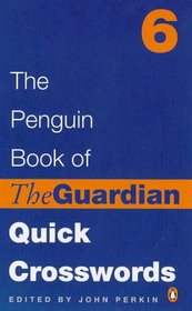 Penguin Bk Guardian Quick Cross6 (Penguin Crosswords)