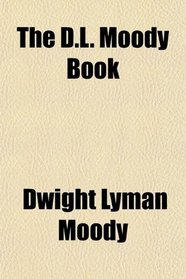 The D.L. Moody Book