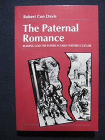 The PATERNAL ROMANCE: Reading God-the-Father in Early Western Culture