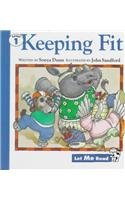 Keeping Fit (Let Me Read : Level 1)