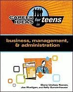 Career Ideas for Teens in Business, Management, & Administration (Career Ideas for Teens (Ferguson))