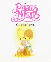 A Precious Moments Gift of Love (Itty Bitty Books)