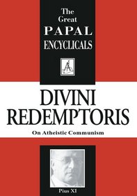 Encyclical: Divini Redemptoris; On Atheistic Communism