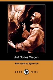 Auf Gottes Wegen (Dodo Press) (German Edition)