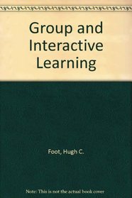 Group and Interactive Learning