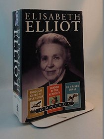Elisabeth Elliot Omnibus: 