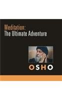 Meditation: The Ultimate Adventure