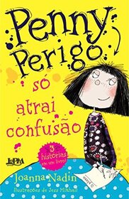 Penny Perigo So Atrai Confusao (Penny Dreadful is a Magnet for Disaster) (Penny Dreadful, Bk 1) (Portuguese Edition)