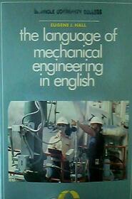 The Language of Mechanical Engineering in English (English for Careers)