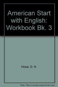 American Start with English 3 Workbook (Bk. 3)