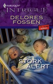 Stork Alert (Five-Alarm Babies) (Harlequin Intrigue, No 1008)