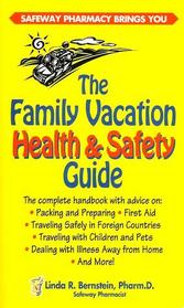 The Family Vacation Health and Safety Guide