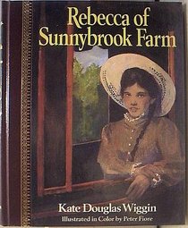 Children's Classics: Rebecca of Sunnybrook Farms
