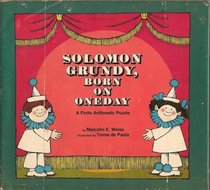 Solomon Grundy, Born on OneDay: A Finite Arithmetic Puzzle (Young Math)