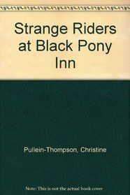 Strange Riders at Black Pony Inn