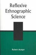 Reflexive Ethnographic Science