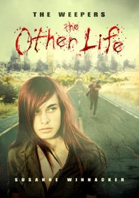 The Other Life (Weepers, Bk 1)